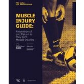 Muscle Injury Guide Prevention of and Return to Play from Muscle Injuries